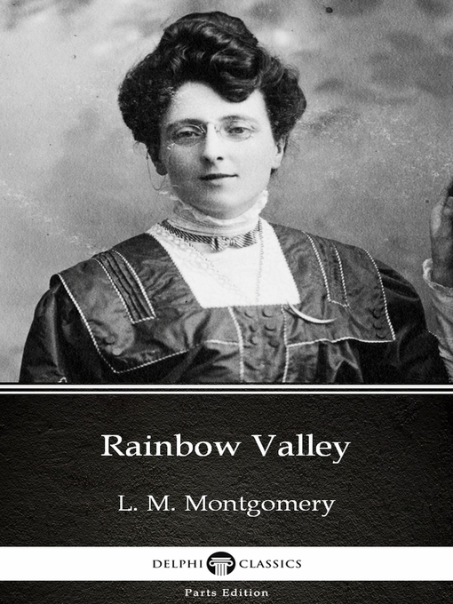 Title details for Rainbow Valley by L. M. Montgomery - Available